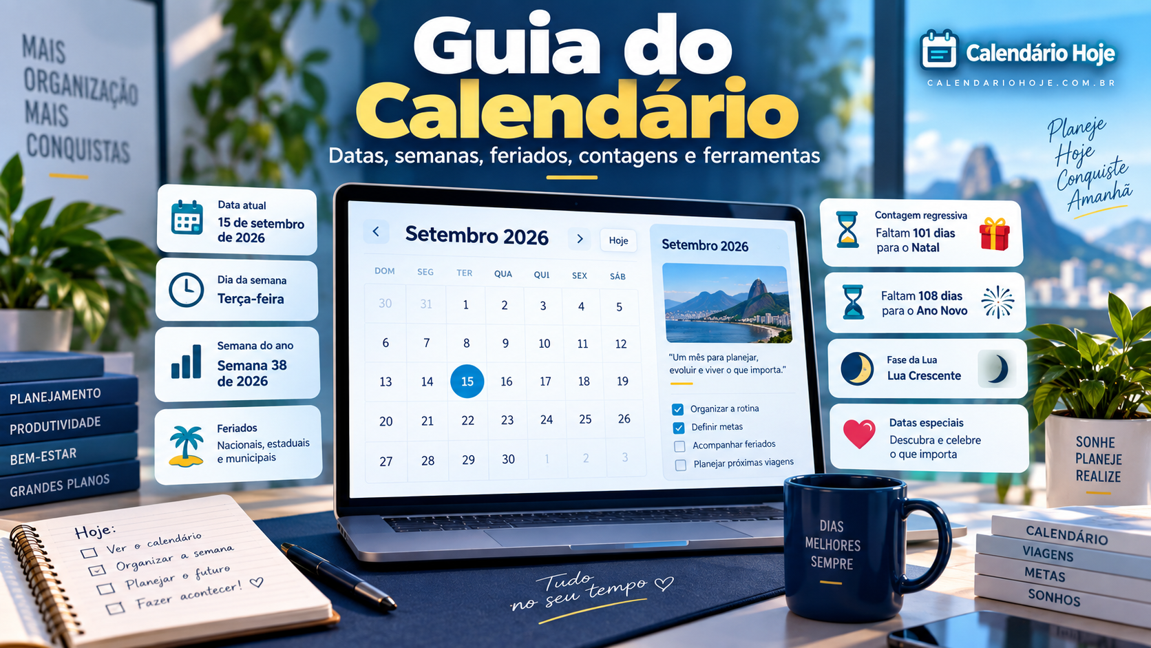Guia Completo do Calendário: Datas, Semanas, Feriados e Contagens